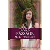 "CHOSEN" Dark Passage ~ M.L. Woolley