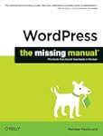 WordPress: The Missing Manual (Missin...