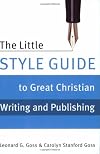 The Little Style Guide to Great Christian Writing and Publishing