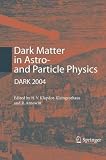 Dark Matter in Astro- and Particle Physics: Proceedings of the International Conference DARK 2004, College Station, USA, 3-9 October, 2004