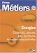 Energies : Electricit�, p�trole, gaz, nucl�aire, �nergies renouvelables