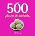 500 glaces & sorbets