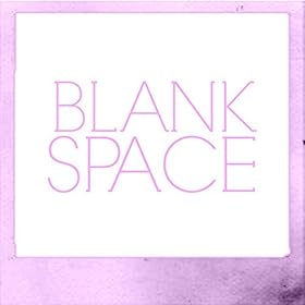 Blank Space (In the Style of Taylor Swift) Instrumental Version