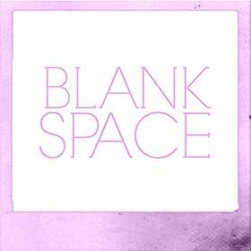 Blank Space (In the Style of Taylor Swift) Instrumental Version