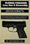Florida firearms: Law, use & ownership (1999)