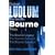 Robert Ludlum: The Second Bourne Trilogy: The Bourne Legacy, The Bourne Betrayal, The Bourne Sanction: The Bourne Trilogy