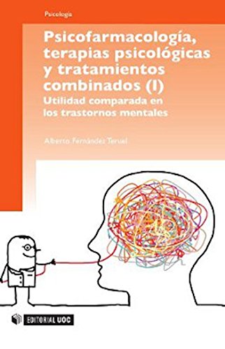 Psicofarmacología, terapias psicológicas y tratamientos combinados (Manuales) (Spanish Edition)