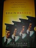Brainwashed How Universities Indoctrina