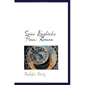 【クリックで詳細表示】Seine Englische Frau： Roman [ペーパーバック]