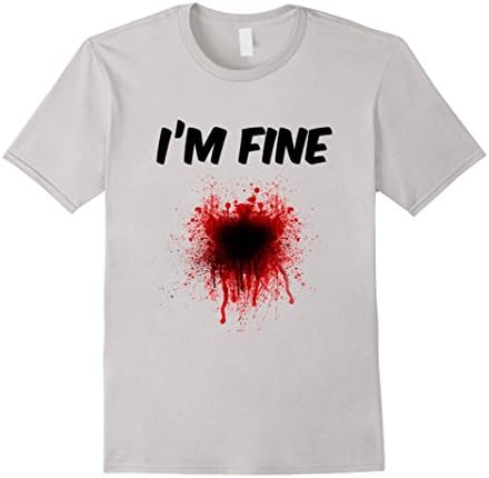 Men's I'm Fine Bloody Shirt - Men | Women T shirt 2XL Silver