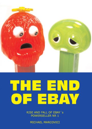 The End of Ebay, by Michael  Marcovici