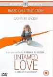 Untamed Love (True Stories Collection TV Movie)