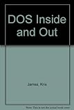 DOS inside and out