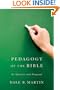 Pedagogy of the Bible: An Analysis and Proposal