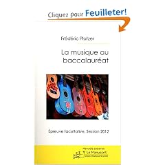 La Musique au Baccalaur�at III : Epreuve facultative, session 2012