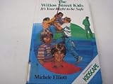 The Willow Street kids : it's your right to be safe