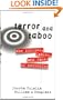 Terror and Taboo: The Follies, Fables, and Faces of Terrorism