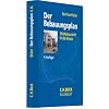 Der Bebauungsplan: St�dtebaurecht in der Praxis