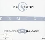 Folge dem Stern (Remixe, feat. Illmatic)