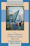 A History of Business in Medieval Europe, 1200-1550 (Cambridge Medieval Textbooks)