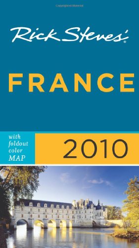 Rick Steves' France 2010 with map