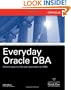 Everyday Oracle DBA (Osborne ORACLE Press Series)