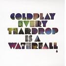 Every Teardrop Is a Waterfall [7