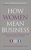 How women mean business : a step-by-step guide to profiting from gender balanced business