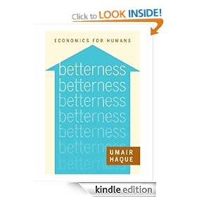 Betterness: Economics for Humans (Kindle Single)