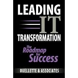 Leading IT Transformation: The Roadmap to Success