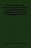 The Memoirs of the Gemini Generals: Personal Anecdotes Sporting Adventures, and Sketches of Distinguished Officers