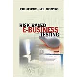 Risk-Based E-Business Testing (Artech House Computing Library)