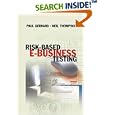 Risk Based E-Business Testing (Artech House Computer Library,) by Paul Gerrard and Neil Thompson