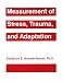 Book Measurement of Stress, Trauma, and Adaptation