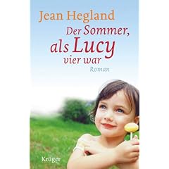 Der Sommer, als Lucy vier war