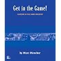 Get in the Game: Careers in the Game Industry