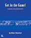 Get in the Game: Careers in the Game Industry Get in the Game: Careers in the Game Industry