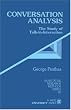 Conversation Analysis: The Study of Talk-in-Interaction (Qualitative Research Methods)