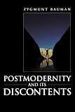 Postmodernity and Its Discontents
