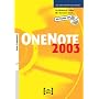 One Note 2003: Auf den Punkt gebracht. An Beispielen lernen, mit Aufgaben �ben