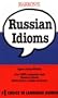 Russian Idioms (Barron's Idioms Series)