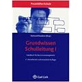 Grundwissen Schulleitung 1: Handbuch f�r das Schulmanagement