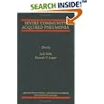 Severe Community Acquired Pneumonia (Perspectives on Critical Care Infectious Diseases, Volume 3) by  Jordi Rello and Kenneth V. Leeper