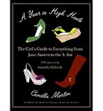 Produkt-Bild: (A YEAR IN HIGH HEELS: THE GIRL'S GUIDE TO EVERYTHING FROM JANE AUSTEN TO THE A-LIST) BY Morton, Camilla(Author)Paperback Nov-2008