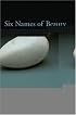 Six Names of Beauty