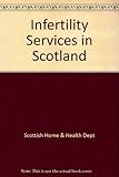 Infertility services in Scotland