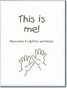 This is Me - Memories to Gather and Keep