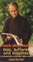 Pain, Suffering and Happiness - Thich Nhat Hanh [VHS]