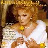 Music : Katia Ricciarelli: Nuttata 'e sentimento