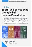 Sporttherapie und Bewegungstherapie bei Inneren Krankheiten. Lehrbuch für Sportlehrer, Übungsleiter, Krankengymnasten und Sportärzte.